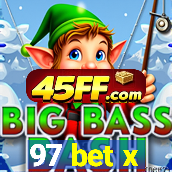 97 bet x